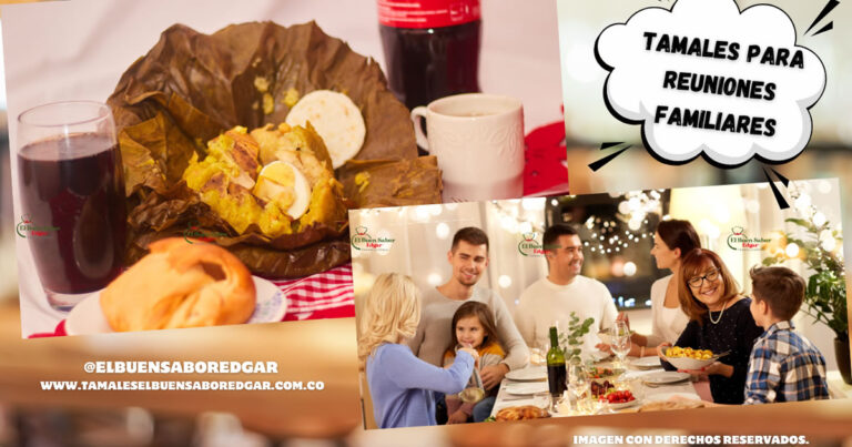 Tamales para reuniones familiares