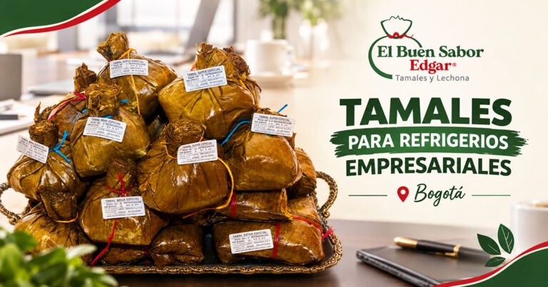 Tamales para Refrigerios Empresariales en Bogotá